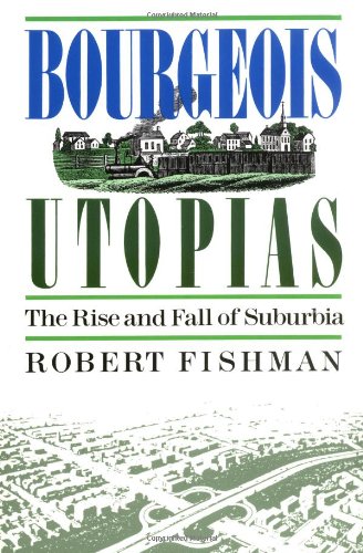 Bourgeois Utopias