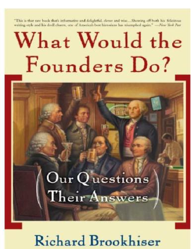 What Would the Founders Do?