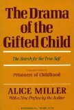 The Drama of the Gifted Child