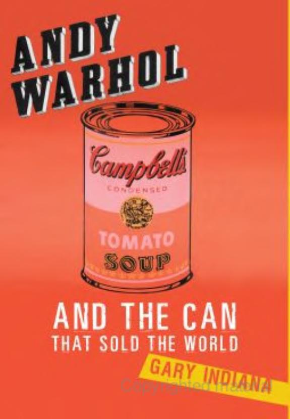 Andy Warhol and the Can that Sold the World