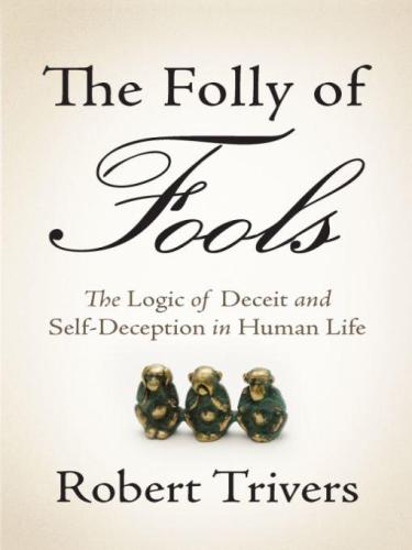 The Folly of Fools