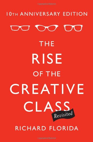 The Rise of the Creative Class--Revisited