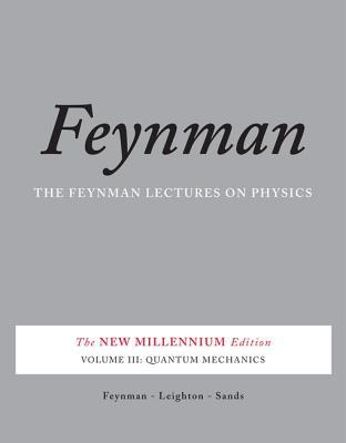 The Feynman Lectures on Physics, Volume III