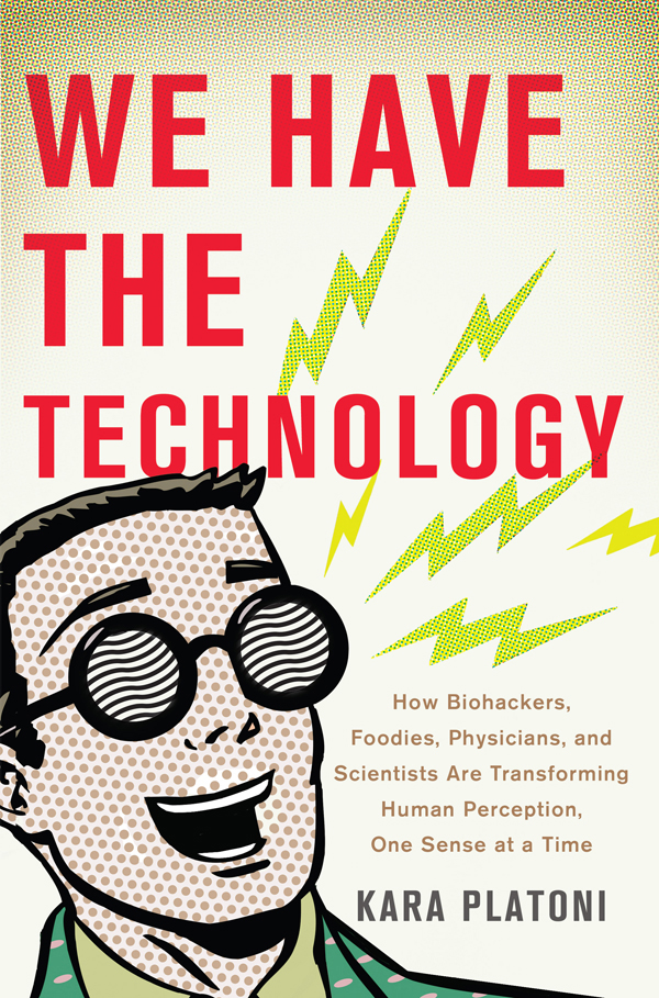 We Have the Technology