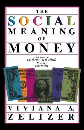 The Social Meaning Of Money