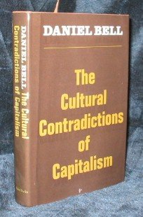 The Cultural Contradictions Of Capitalism