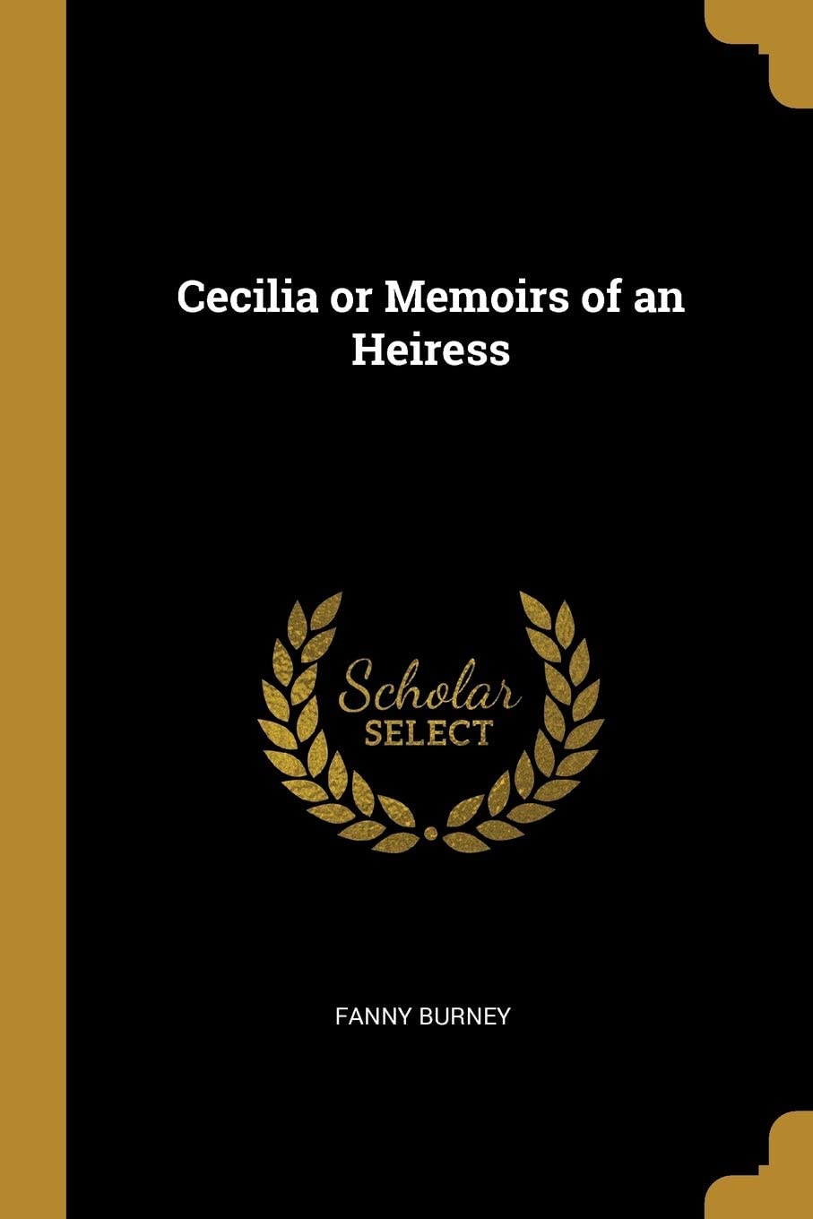 Cecilia or Memoirs of an Heiress