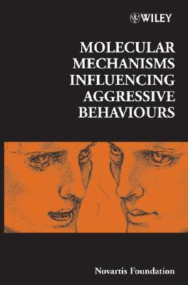 Molecular Mechanisms Influencing Aggressive Behaviours