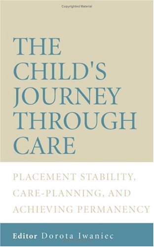 The Child's Journey Through Care