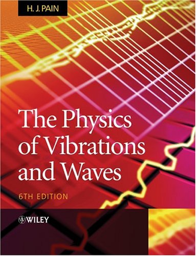 The Physics of Vibrations and Waves