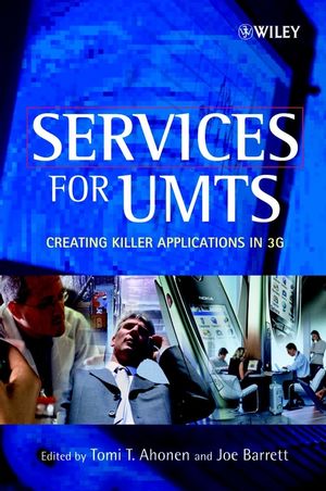 Services for UMTS : creating killer applications in 3G