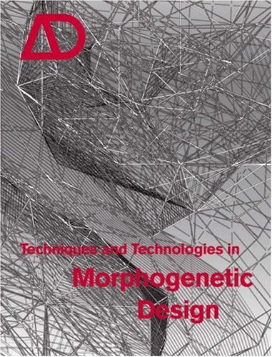 Techniques and Technologies in Morphogenetic Design