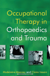 Occupational Therapy in Orthopaedics and Trauma