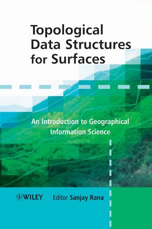 Topological Data Structures For Surfaces An Introduction To Geographical Information Science