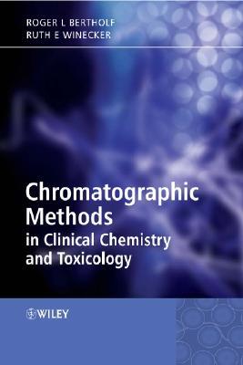 Chromatographic Methods in Clinical Chemistry and Toxicology