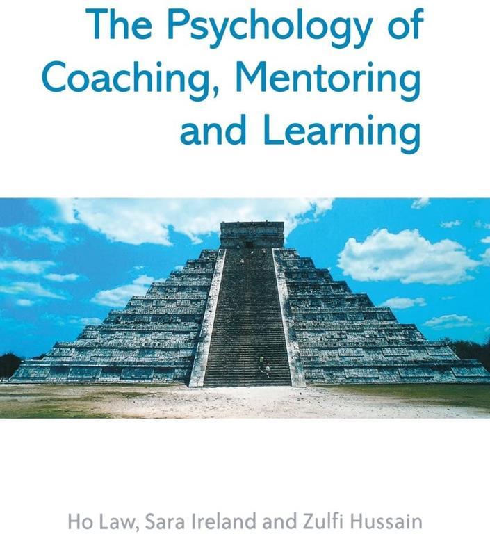 The Psychology of Coaching, Mentoring and Learning