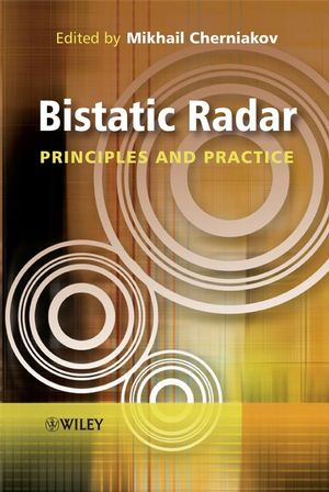 Bistatic radar : principles and practice