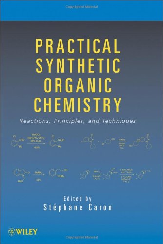 Practical Synthetic Organic Chemistry