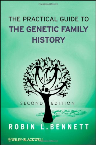 The Practical Guide to the Genetic Family History