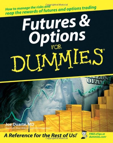 Futures &amp; Options for Dummies