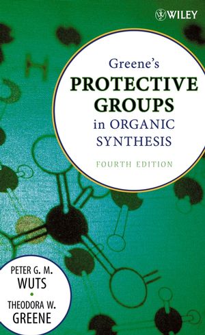 Greene's protective groups in organic synthesis.