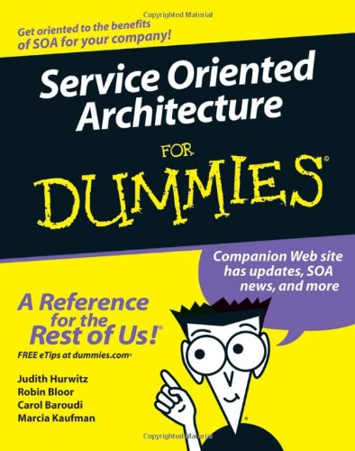 Service Oriented Architecture for Dummies