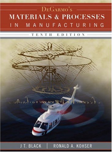 Degarmo's Materials and Processes in Manufacturing [With CDROM]