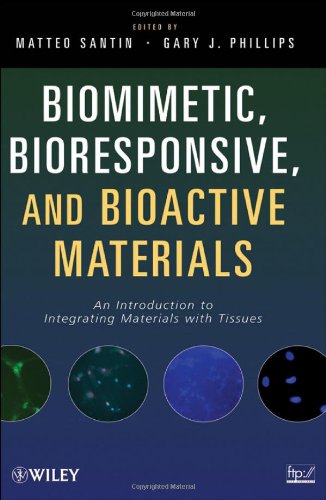 Biomimetic, Bioresponsive, and Bioactive Materials