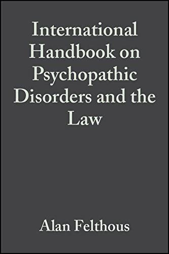 The International Handbook Of Psychopathic Disorders And The Law