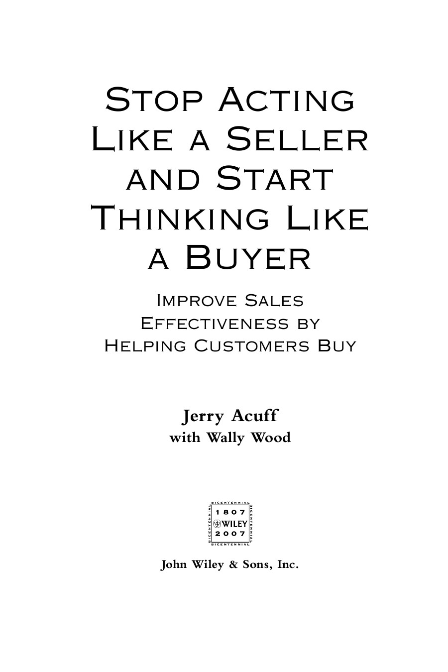 Stop Acting Like a Seller and Start Thinking Like a Buyer