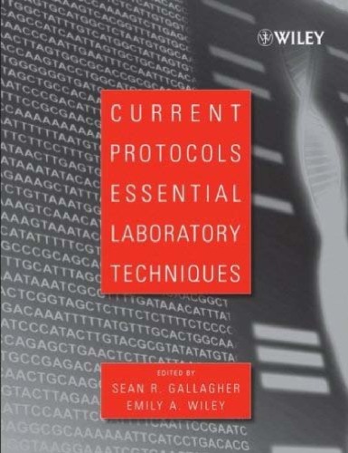 Current Protocols Essential Laboratory Techniques