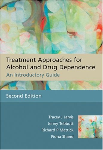 Treatment Approaches for Alcohol and Drug Dependence