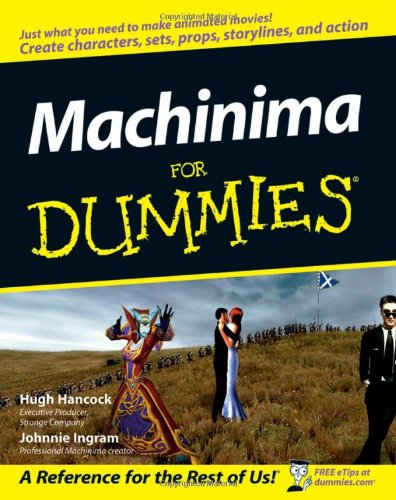 Machinima For Dummies