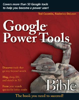 Google Power Tools Bible