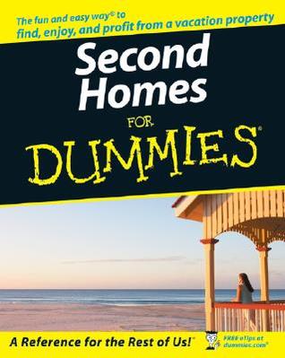 Second Homes For Dummies