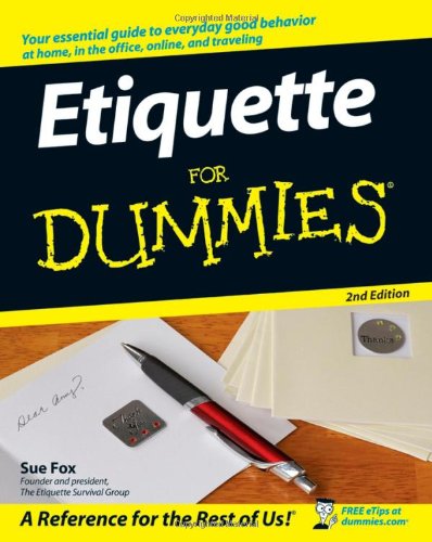 Etiquette For Dummies