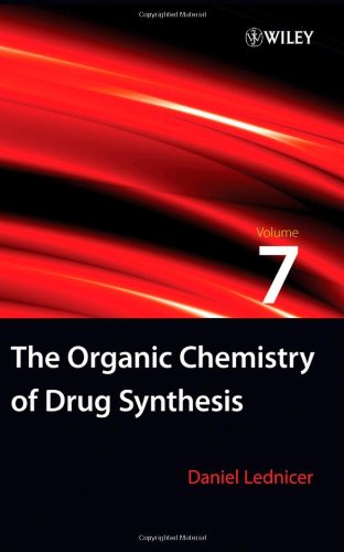 The Organic Chemistry of Drug Synthesis, vol. 7