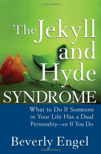 The Jekyll and Hyde Syndrome