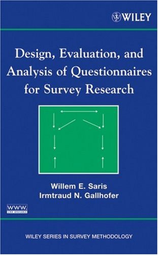 Design, Evaluation, and Analysis of Questionnaires for Survey Research