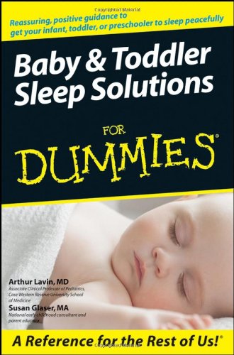 Baby and Toddler Sleep Solutions For Dummies