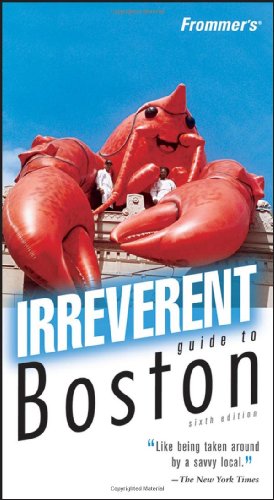 Frommer's Irreverent Guide to Boston