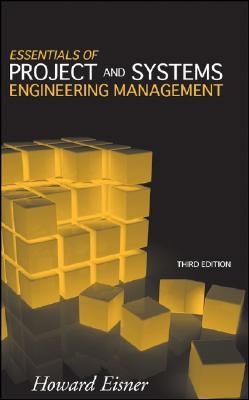 Essentials of Project and Systems Engineering Management