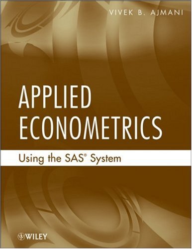 Applied Econometrics Using the SAS System