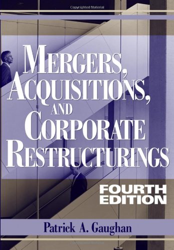 Mergers, Acquisitions, and Corporate Restructurings