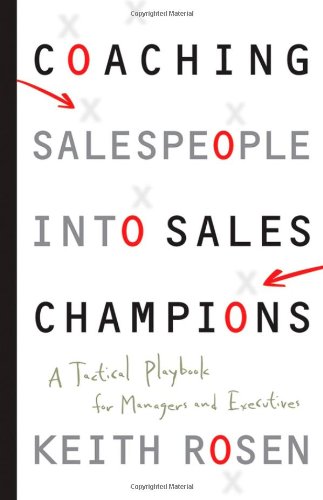 Coaching Salespeople Into Sales Champions