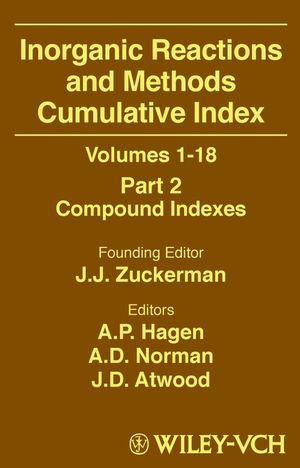 Inorganic reactions and methods cumulative index, volumes 1-18 / Part 2. Compound indexes.