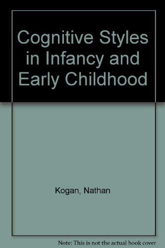 Cognitive styles in infancy and early childhood