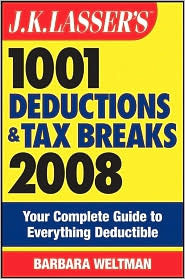 J.K. Lasser's 1001 Deductions and Tax Breaks 2008