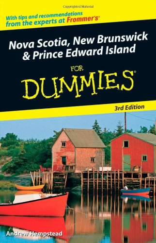 Nova Scotia, New Brunswick and Prince Edward Island For Dummies