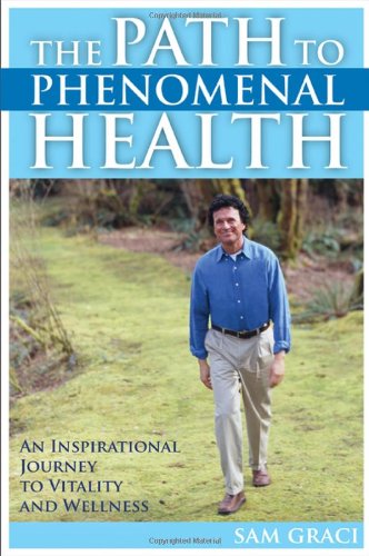 The Path to Phenomenal Health